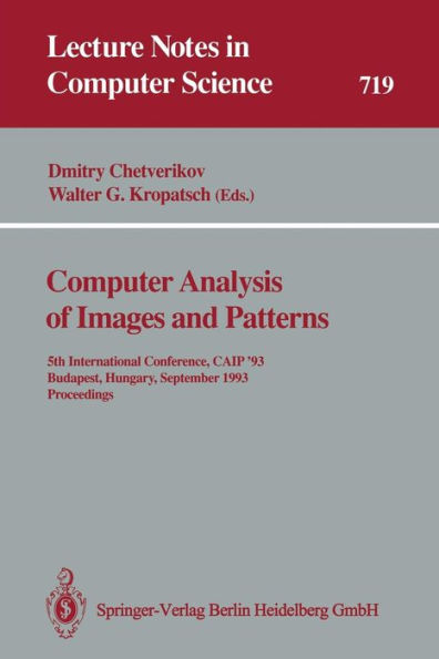 Computer Analysis of Images and Patterns: 5th International Conference, CAIP '93 Budapest, Hungary, September 13-15, 1993 Proceedings