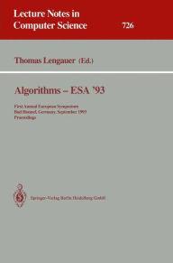 Title: Algorithms - ESA '93: First Annual European Symposium, Bad Honnef, Germany, September 30 - October 2, 1993. Proceedings / Edition 1, Author: Thomas Lengauer