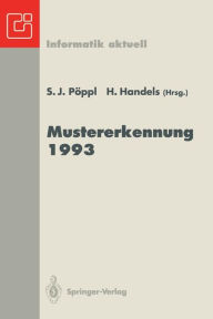 Title: Mustererkennung 1993: Mustererkennung im Dienste der Gesundheit 15. DAGM-Symposium Lï¿½beck, 27.-29. September 1993, Author: Siegfried J. Pïppl