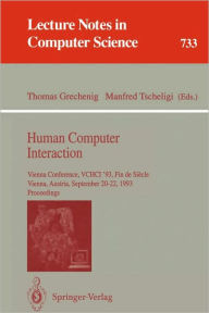 Title: Human Computer Interaction: Vienna Conference, VCHCI '93, Fin de Siecle, Vienna, Austria, September 20-22, 1993. Proceedings, Author: Thomas Grechenig