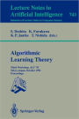Algorithmic Learning Theory - ALT '92: Third Workshop, ALT '92, Tokyo, Japan, October 20-22, 1992. Proceedings / Edition 1