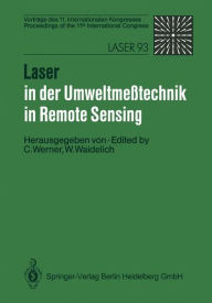 Title: Laser in der Umweltmeï¿½technik / Laser in Remote Sensing: Vortrï¿½ge des 11. Internationalen Kongresses / Proceedings of the 11th International Congress, Author: Christian Werner