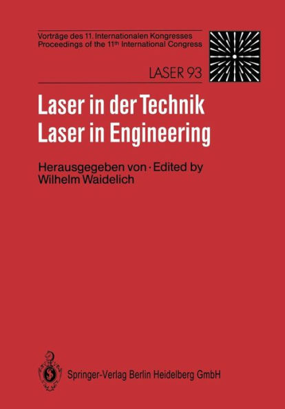 Laser in der Technik / Laser in Engineering: Vorträge des 11. Internationalen Kongresses / Proceedings of the 11th International Congress