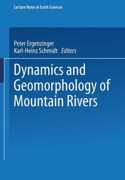 Dynamics and Geomorphology of Mountain Rivers