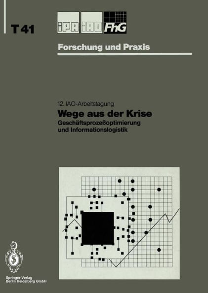 Wege aus der Krise: Geschï¿½ftsprozeï¿½optimierung und Informationslogistik