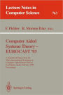 Computer Aided Systems Theory - EUROCAST '93: A Selection of Papers from the Third International Workshop on Computer Aided Systems Theory, Las Palmas, Spain, February 22 - 26, 1993. Proceedings / Edition 1