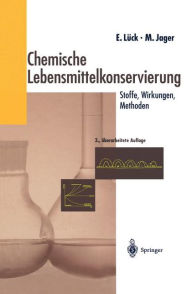 Title: Chemische Lebensmittelkonservierung: Stoffe - Wirkungen - Methoden / Edition 3, Author: Erich Lïck