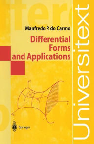 Title: Differential Forms and Applications / Edition 1, Author: Manfredo P. Do Carmo