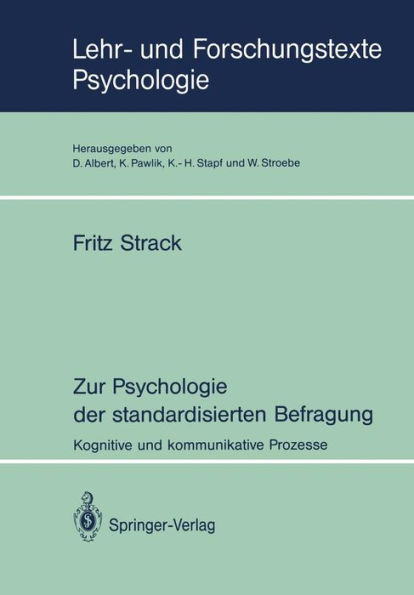 Zur Psychologie der standardisierten Befragung: Kognitive und kommunikative Prozesse