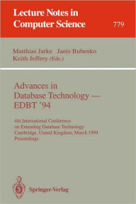 Advances in Database Technology - EDBT '94: 4th International Conference on Extending Database Technology, Cambridge, United Kingdom, March 28 - 31, 1994. Proceedings