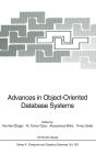 Advances in Object-Oriented Database Systems: Proceedings of the NATO Advanced Study Institute on Object Oriented Database Systems Held in Izmir, Kusadasi, Turkey, August 6-16 1993