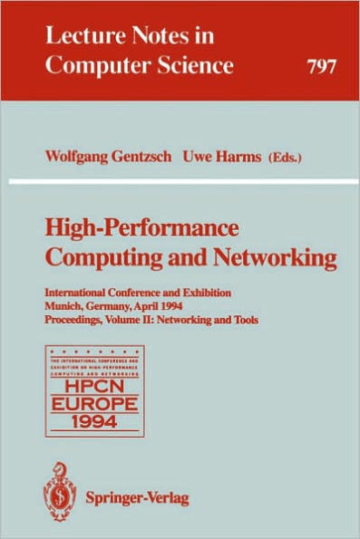 High-Performance Computing and Networking: International Conference and Exhibition, Munich, Germany, April 18 - 20, 1994. Proceedings. Volume 1: Applications / Edition 1