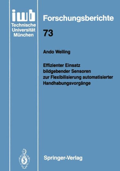 Effizienter Einsatz bildgebender Sensoren zur Flexibilisierung automatisierter Handhabungsvorgï¿½nge