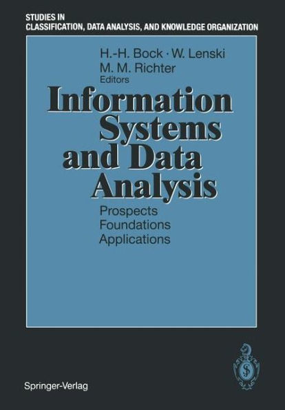 Information Systems and Data Analysis: Prospects - Foundations - Applications