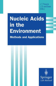 Title: Nucleic Acids in the Environment, Author: Jack T. Trevors