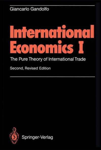 International Economics I: The Pure Theory of International Trade / Edition 2