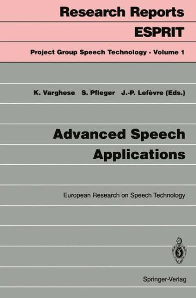 Advanced Speech Applications: European Research on Speech Technology