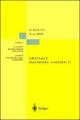 Abstract Harmonic Analysis: Structure and Analysis for Compact Groups Analysis on Locally Compact Abelian Groups