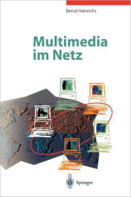 Title: Multimedia im Netz, Author: Bernd Heinrichs