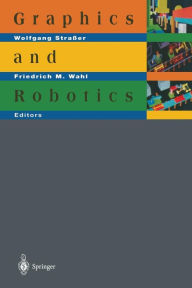 Title: Graphics and Robotics, Author: Wolfgang Straßer