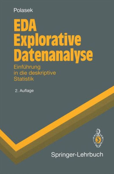 EDA Explorative Datenanalyse: Einfï¿½hrung in die deskriptive Statistik