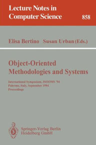 Title: Object-Oriented Methodologies and Systems: International Symposium ISOOMS '94, Palermo, Italy, September 21-22, 1994. Proceedings / Edition 1, Author: Elisa Bertino