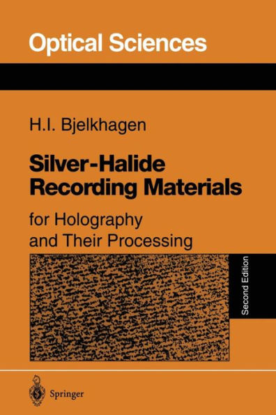 Silver-Halide Recording Materials: for Holography and Their Processing