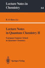 Lecture Notes in Quantum Chemistry II: European Summer School in Quantum Chemistry