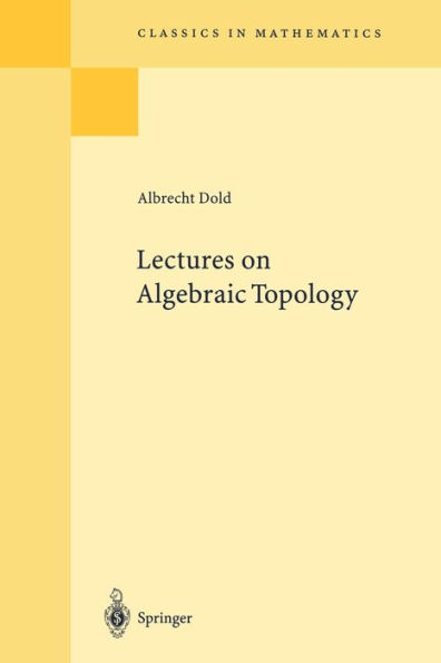 Lectures on Algebraic Topology / Edition 2