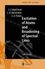 Excitation of Atoms and Broadening of Spectral Lines / Edition 2