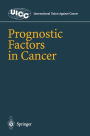 Prognostic Factors in Cancer / Edition 1