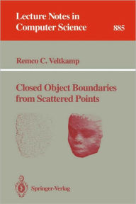 Title: Closed Object Boundaries from Scattered Points / Edition 1, Author: Remco C. Veltkamp