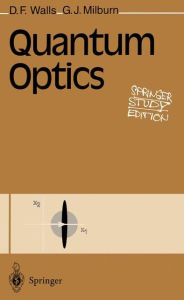 Title: Quantum Optics, Author: D.F. Walls