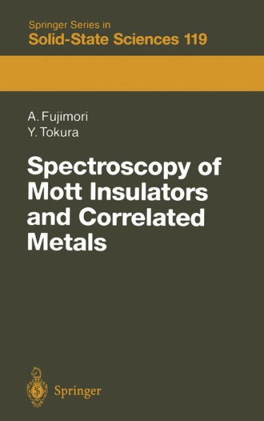 Spectroscopy of Mott Insulators and Correlated Metals: Proceedings of the 17th Taniguchi Symposium, Kashikojima, Japan, October 24 - 28, 1994