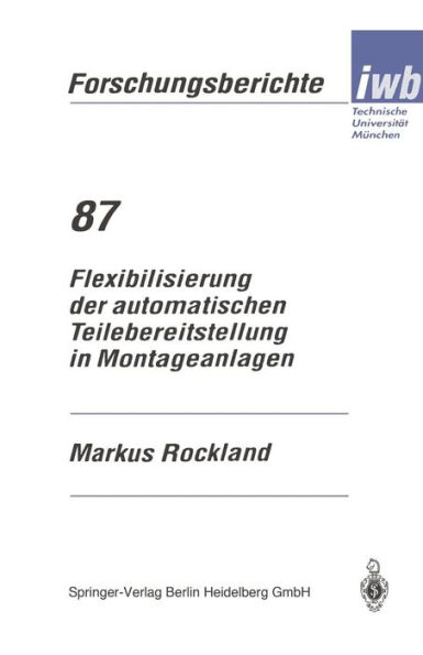 Flexibilisierung der automatischen Teilebereitstellung in Montageanlagen