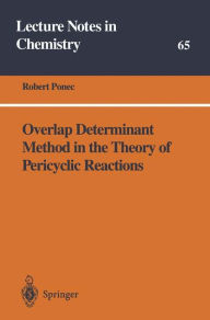 Title: Overlap Determinant Method in the Theory of Pericyclic Reactions, Author: Robert Ponec