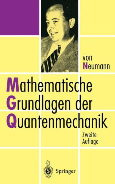 Mathematische Grundlagen der Quantenmechanik / Edition 2