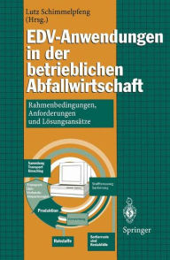 Title: EDV-Anwendungen in der betrieblichen Abfallwirtschaft: Rahmenbedingungen, Anforderungen und Lï¿½sungsansï¿½tze, Author: Lutz Schimmelpfeng