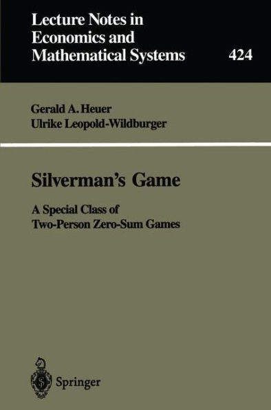 Silverman's Game: A Special Class of Two-Person Zero-Sum Games