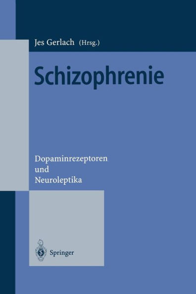 Schizophrenie: Dopaminrezeptoren und Neuroleptika