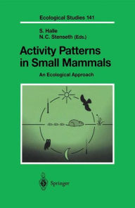 Title: Activity Patterns in Small Mammals: An Ecological Approach / Edition 1, Author: S. Halle
