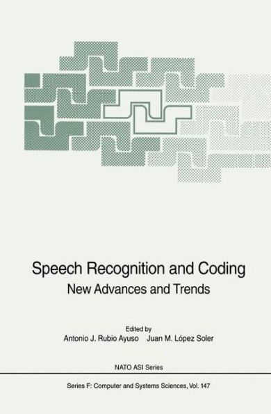 Speech Recognition and Coding: New Advances and Trends / Edition 1
