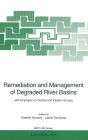 Remediation and Management of Degraded River Basins: With Emphasis on Central and Eastern Europe