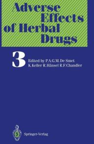 Title: Adverse Effects of Herbal Drugs / Edition 1, Author: Springer Berlin Heidelberg