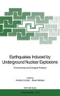 Earthquakes Induced by Underground Nuclear Explosions: Environmental and Ecological Problems