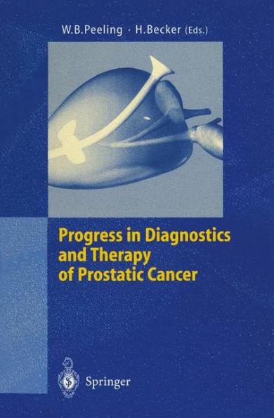 Progress in Diagnostics and Therapy of Prostatic Cancer / Edition 1