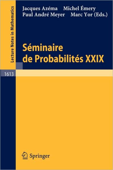 Seminaire de Probabilites XXIX / Edition 1
