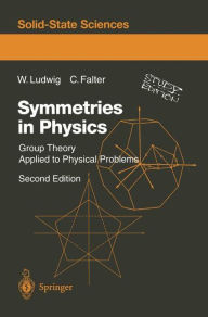 Title: Symmetries in Physics: Group Theory Applied to Physical Problems, Author: Wolfgang Ludwig