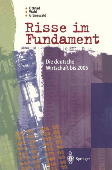 Risse im Fundament: Die deutsche Wirtschaft bis 2005