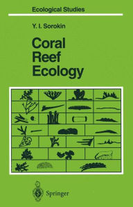 Title: Coral Reef Ecology, Author: Yuri I. Sorokin